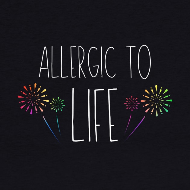 Allergic To Life by MeowtakuShop